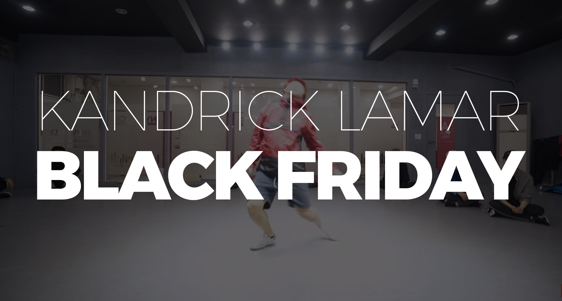 Kendrick Lamar – Black Friday (Choreo. J-SWAG)