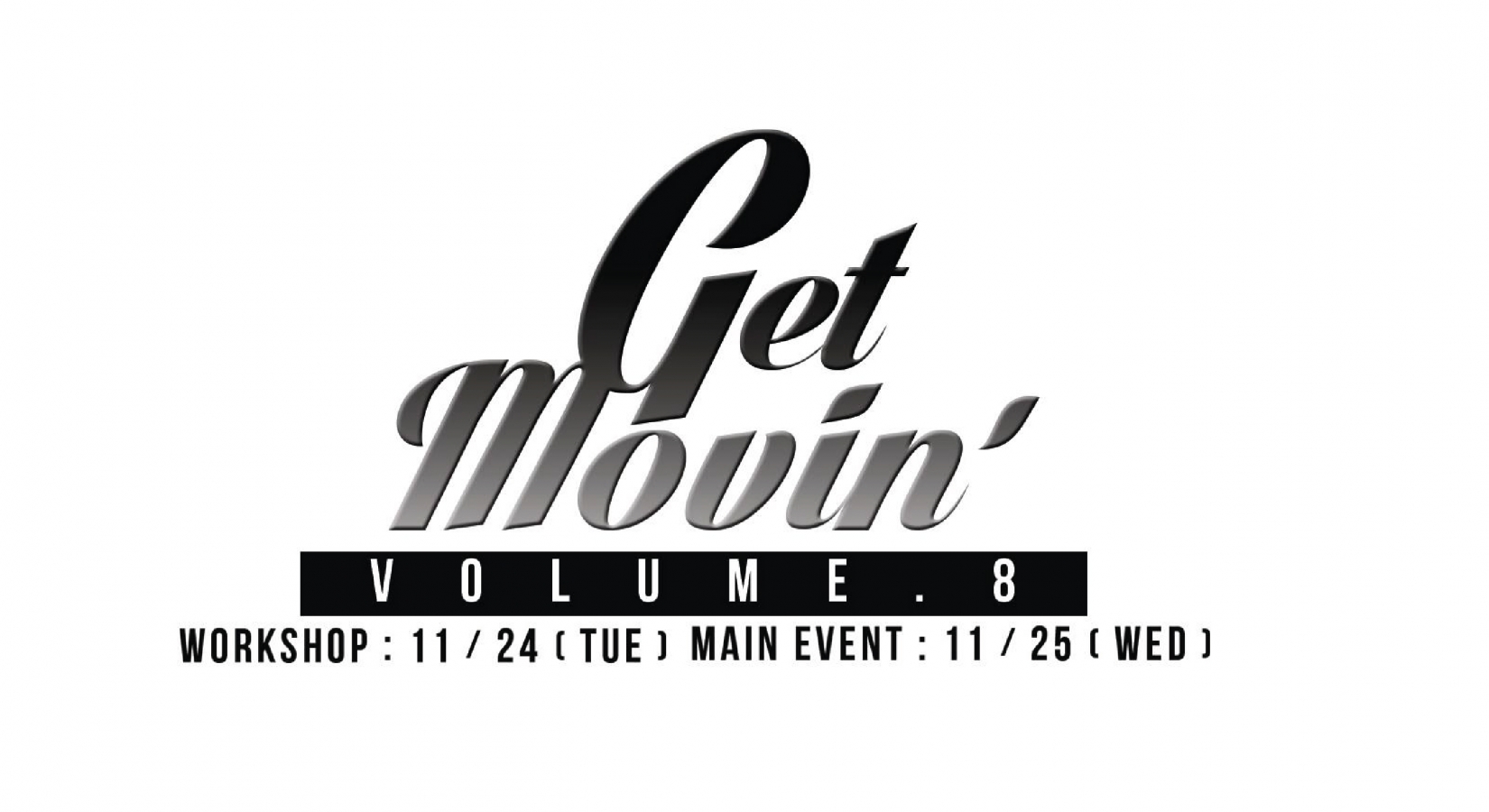 Get Movin’ VOL.8 & Workshop